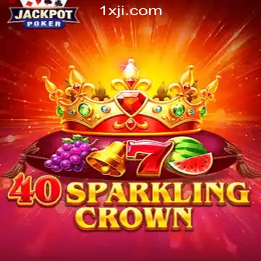 Discover the Excitement of 40SparklingCrown at 1XJL Online Casino Philippines